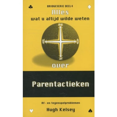 Afbeelding van Alles wat je altijd al wilde weten over... 4 Parentactieken