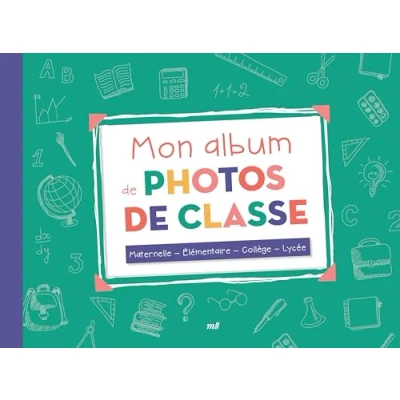 Afbeelding van MON ALBUM DE PHOTOS CLASSE (DE LA MATERNELLE AU LYCEE)