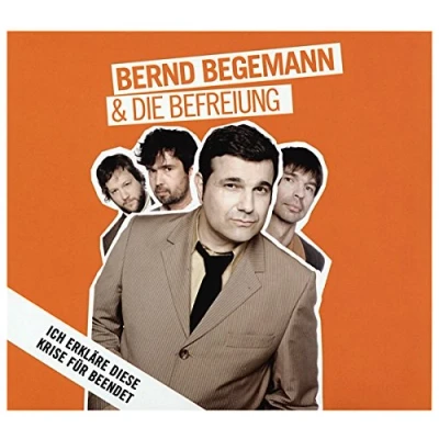 Afbeelding van Bernd Begemann &amp; Die Befreiung Ich Erklare Diese Krise Für Beendet (CD)