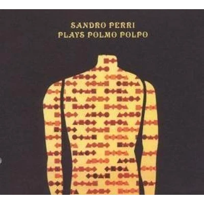 Afbeelding van Sandro Perri Plays Polmo Polpo (CD)