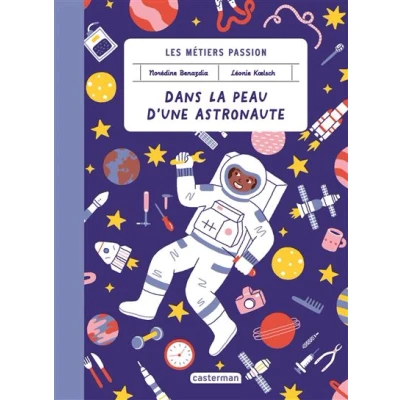 Image de Les métiers passion Dans la peau d&#039;une astronaute