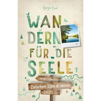 Afbeelding van Zwischen Elbe und Weser. Wandern für die Seele