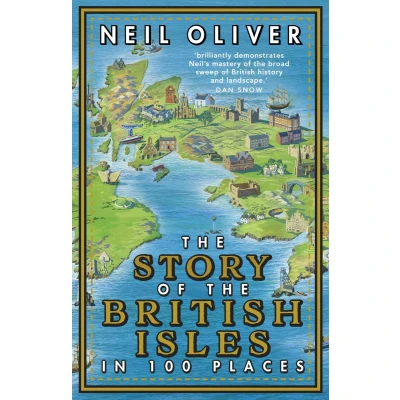 Afbeelding van the Story of British Isles in 100 Places