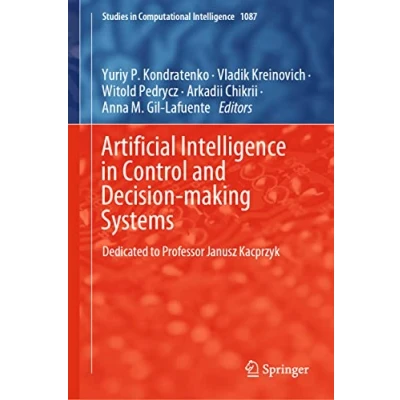 Afbeelding van Studies in Computational Intelligence Artificial Control and Decision making Systems