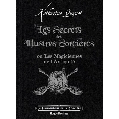 Afbeelding van les secrets des illustres sorcieres ou magiciennes de l&#039;