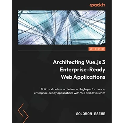 Afbeelding van Architecting Vue.js 3 Enterprise Ready Web Applications