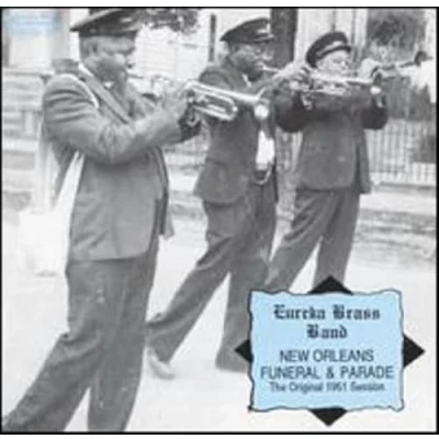 Afbeelding van Eureka Brass Band New Orleans Funeral &amp; Parade (CD)