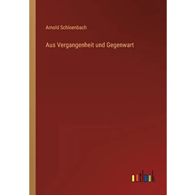 Afbeelding van Aus Vergangenheit und Gegenwart