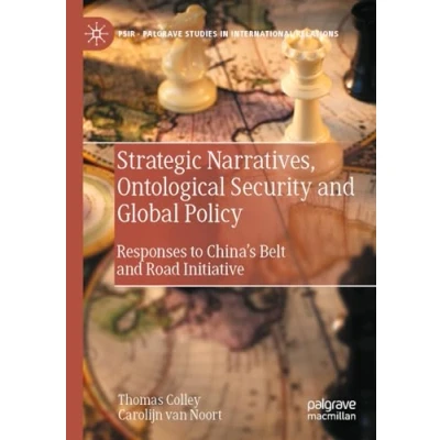 Afbeelding van Palgrave Studies in International Relations Strategic Narratives, Ontological Security and Global Policy