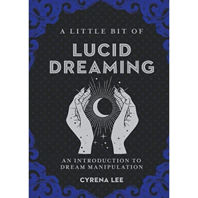 Afbeelding van A Little Bit of Lucid Dreaming: An Introduction to Dream Manipulation