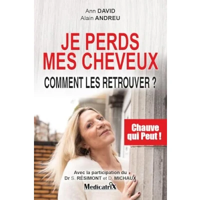 Afbeelding van JE PERDS MES CHEVEUX COMMENT LES RETROUVER CHAUVE QUI PEUT
