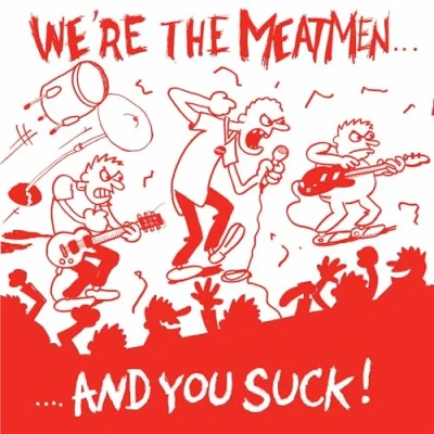 Afbeelding van Meatmen We&#039;re The Meatmen......And You Suck (LP)