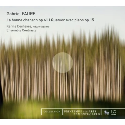 Afbeelding van Karine Deshayes, Ensemble Contraste Fauré: La Bonne Chanson Op.61/ Quatuor Piano Op.15 (CD)