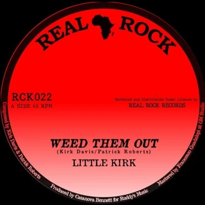 Afbeelding van Little Kirk Weed Them Out (7&quot; Vinyl Single)