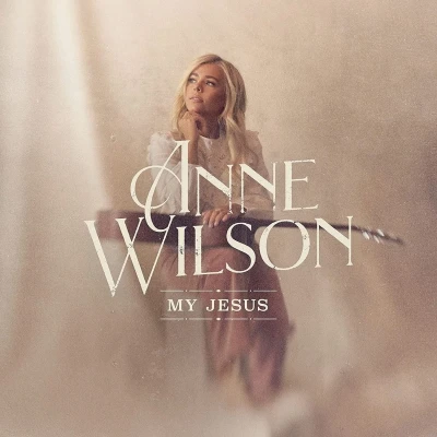 Afbeelding van Anne Wilson My Jesus (CD)