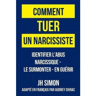 Afbeelding van Comment tuer un narcissiste