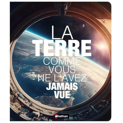Afbeelding van La terre comme vous ne l&#039;avez jamais vue