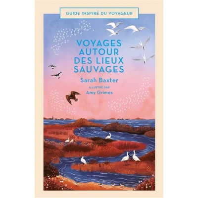 Image de Voyages autour des lieux sauvages