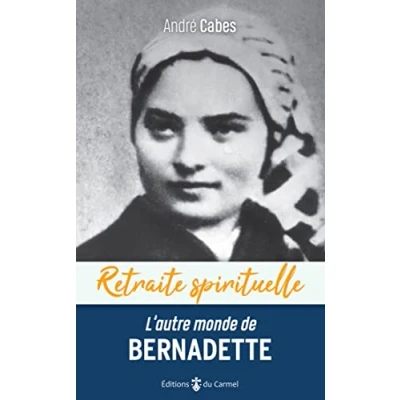 Afbeelding van L&#039;autre monde de bernadette cheminer dans l&#039;esperance avec
