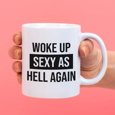 Afbeelding van Mok Woke Up Sexy As Hell Again