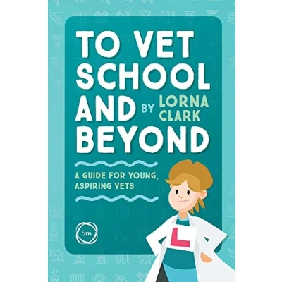 Afbeelding van To Vet School &amp; Beyond