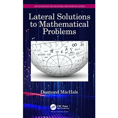 Afbeelding van AK Peters/CRC Recreational Mathematics Series Lateral Solutions to Mathematical Problems