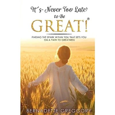 Afbeelding van It&#039;s Never Too Late to Be Great!