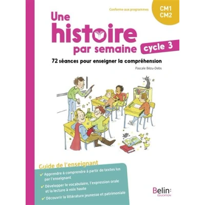 Image de Une histoire par semaine cycle 3 (CM1 CM2)