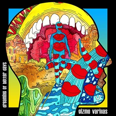 Afbeelding van Gizmo Varillas Dreaming of Better Days (LP)
