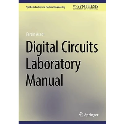 Afbeelding van Synthesis Lectures on Electrical Engineering Digital Circuits Laboratory Manual