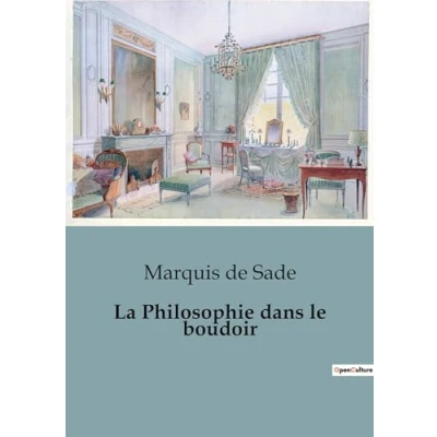 Afbeelding van La Philosophie Dans Le Boudoir