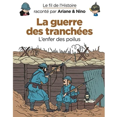 Afbeelding van La guerre des tranchees l&#039;enfer poilus