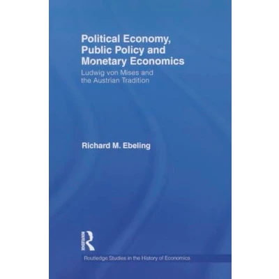 Afbeelding van Political Economy, Public Policy and Monetary Economics