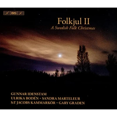 Afbeelding van Ulrika Bodén, Sandra Marteleur, Gunnar Idenstam Folkjul II A Swedish Folk Christmas (Super Audio CD)