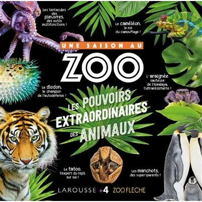 Image de Une saison au zoo Les pouvoirs extraordinaires des animaux