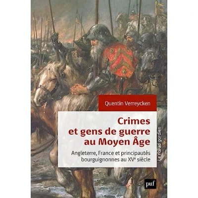 Afbeelding van Crimes et gens de guerre au moyen age angleterre france
