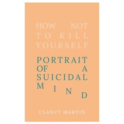 Image de How Not To Kill Yourself
