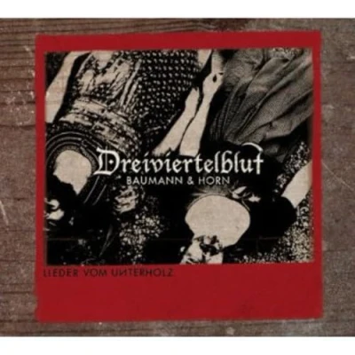 Afbeelding van Dreiviertelblut (Baumann &amp; Horn) Lieder Vom Unterholz (CD)