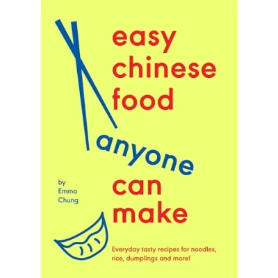Afbeelding van Easy Chinese Food Anyone Can Make
