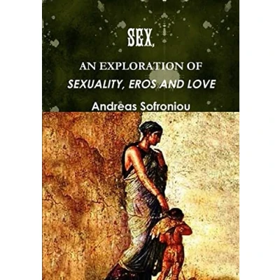 Afbeelding van Sex, an Exploration of Sexuality, Eros and Love