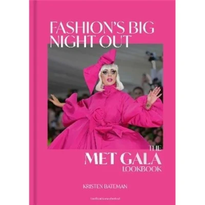 Image de Fashion&#039;s Big Night Out : The MET Gala Lookbook /anglais