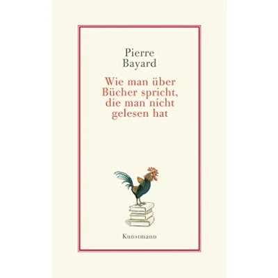 Afbeelding van Wie Man Über Bücher Spricht, Die Nicht Gelesen Hat