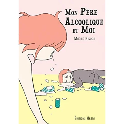 Afbeelding van Mon père alcoolique et moi