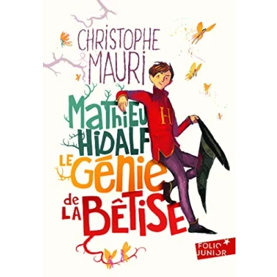 Afbeelding van Mathieu Hidalf, le génie de la bêtise