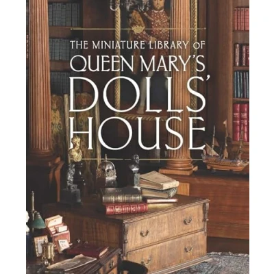 Afbeelding van The Miniature Library of Queen Mary&#039;s Dolls&#039; House