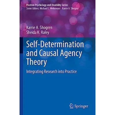 Afbeelding van Positive Psychology and Disability Series Self Determination Causal Agency Theory