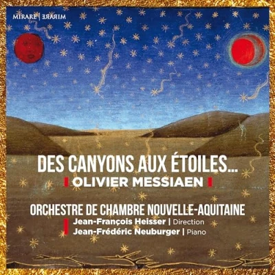 Afbeelding van Orchestre De Chambre Nouvelle Aquitaine Messiaen: Des Canyons Aux Etoiles (2 CD)