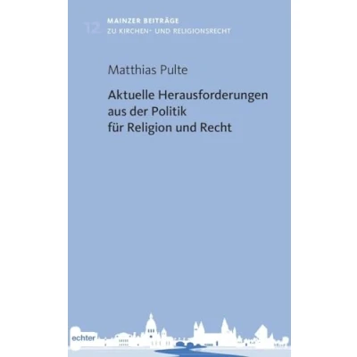 Afbeelding van Aktuelle Herausforderungen aus der Politik für Religion und Recht