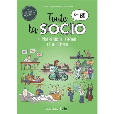 Image de Toute la socio en BD T6 : Mutations du travail et de l&#039;emploi