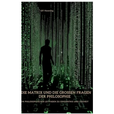Afbeelding van die Matrix und großen Fragen der Philosophie